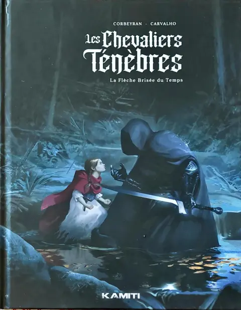 Les Chevaliers Ténèbres 2 La Flèche Brisée du Temps