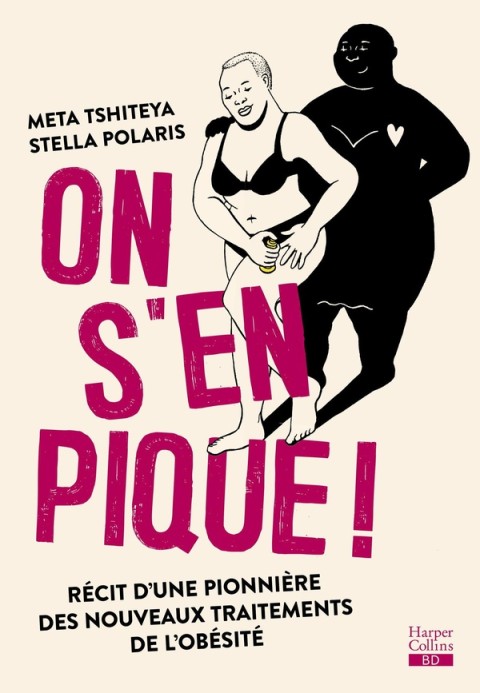 On s'en pique ! Récit d'une pionnière des nouveaux traitements de l'obésité