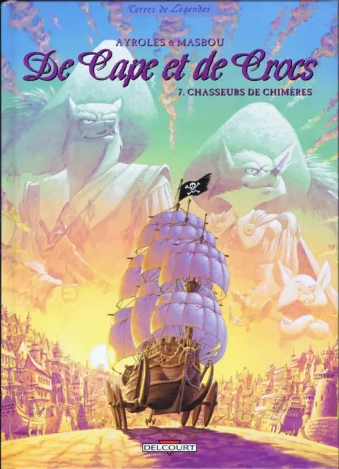 De Cape et de Crocs Tome 7 Chasseurs de chimères