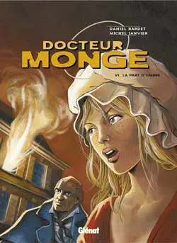 Docteur Monge Tome 6 La part d'ombre