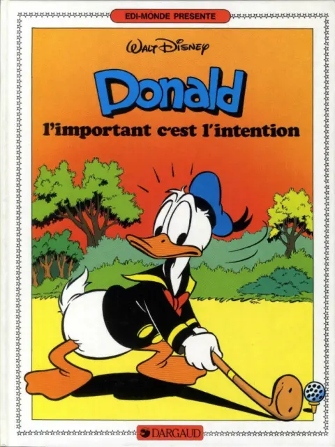 Donald Tome 5 L'important c'est l'intention
