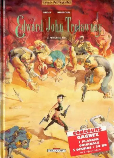 Edward John Trelawnay Tome 2 Princesse Zéla