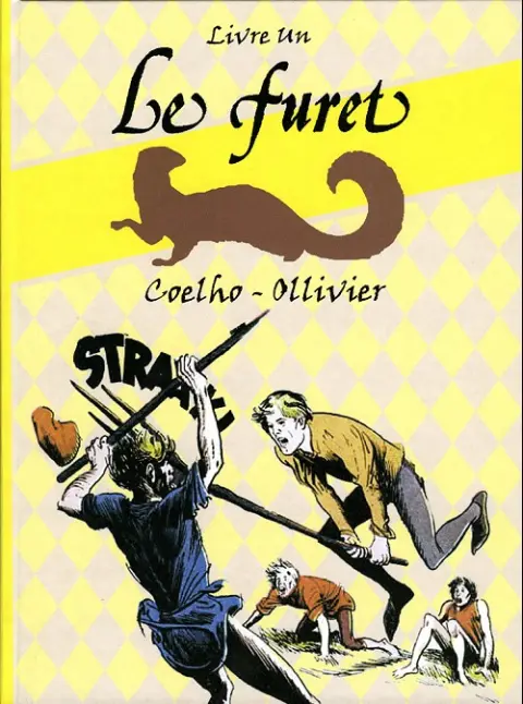Le Furet (Ollivier / Coelho)