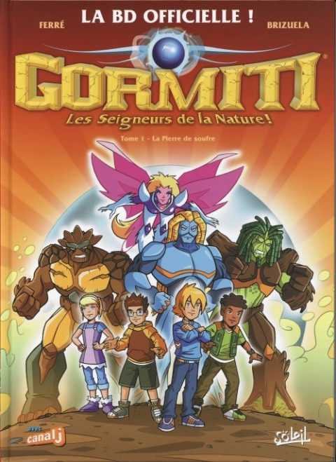 Couverture de l'album Gormiti, Les Seigneurs de la Nature ! Tome 1 La Pierre de Soufre