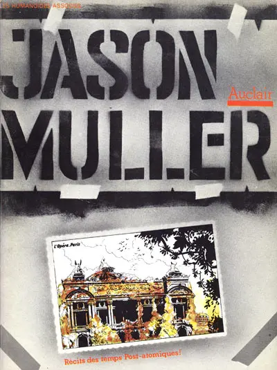 Jason Muller Récits des temps Post-atomiques!