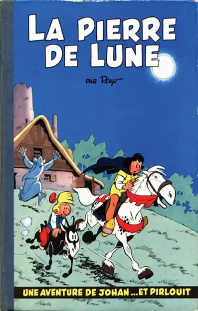 Johan et Pirlouit Tome 4 La pierre de lune