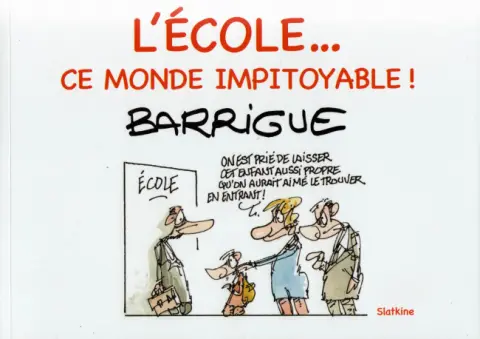 L'école... ce monde impitoyable