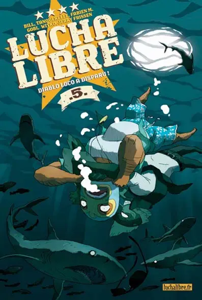 Lucha Libre Tome 5 Diablo Loco a disparu!