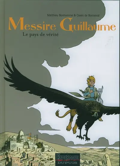 Messire Guillaume Tome 2 Le pays de vérité