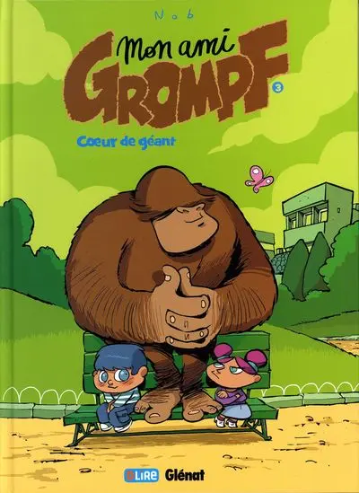 Mon ami Grompf Tome 3 Cœur de géant