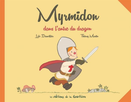 Couverture de l'album Myrmidon Tome 3 Myrmidon dans l'antre du dragon