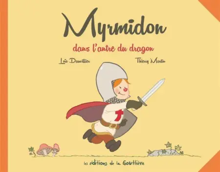 Myrmidon Tome 3 Myrmidon dans l'antre du dragon