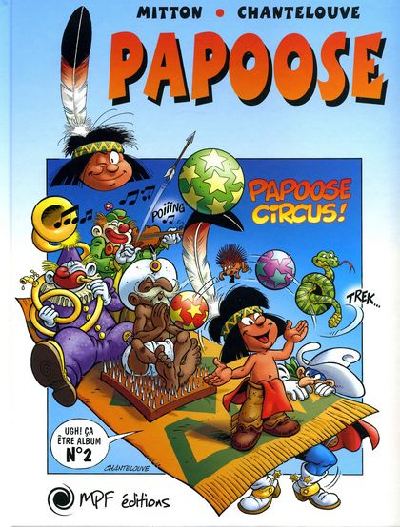 Couverture de l'album Papoose Tome 2 Papoose circus !
