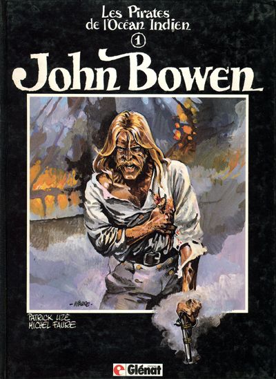 Couverture de l'album Les Pirates de l'Océan Indien Tome 1 John Bowen