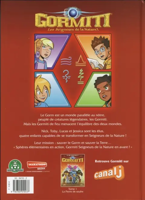 Verso de l'album Gormiti, Les Seigneurs de la Nature ! Tome 1 La Pierre de Soufre