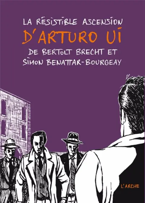 La Résistible ascension d'Arturo Ui