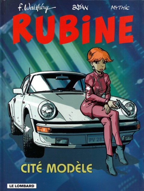 Couverture de l'album Rubine Tome 9 Cité modèle