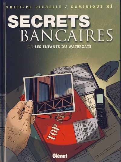 Couverture de l'album Secrets bancaires Quatrième Cycle Tome 1 Les enfants du Watergate