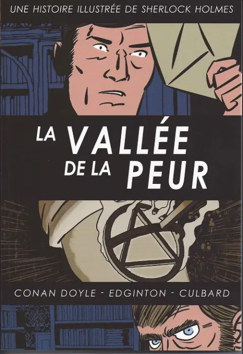 Une histoire illustrée de Sherlock Holmes Tome 4 La Vallée de la peur