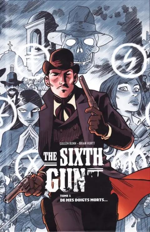 The Sixth Gun (Bunn / Hurtt)