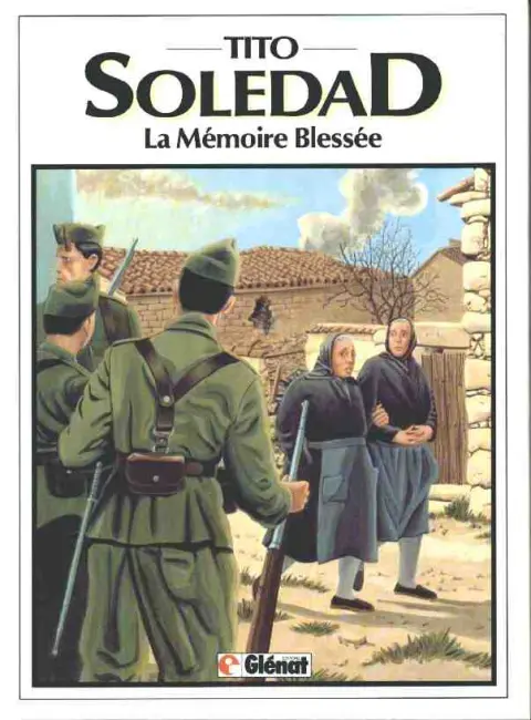 Soledad Tome 4 La Mémoire Blessée