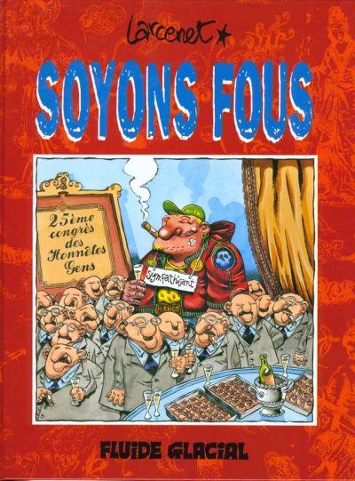 Soyons fous Tome 1