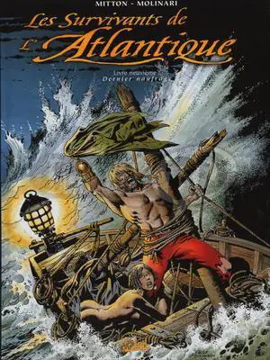 Les Survivants de l'Atlantique Tome 9 Dernier naufrage