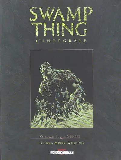 Swamp Thing L'Intégrale Volume I Genèse