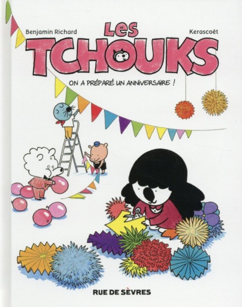 Couverture de l'album Les Tchouks Tome 6 On a préparé un anniversaire !