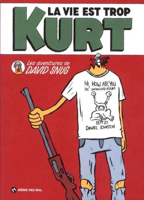 La vie est trop Kurt