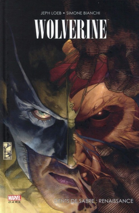 Wolverine - Marvel Dark Dents de Sabre: Renaissance