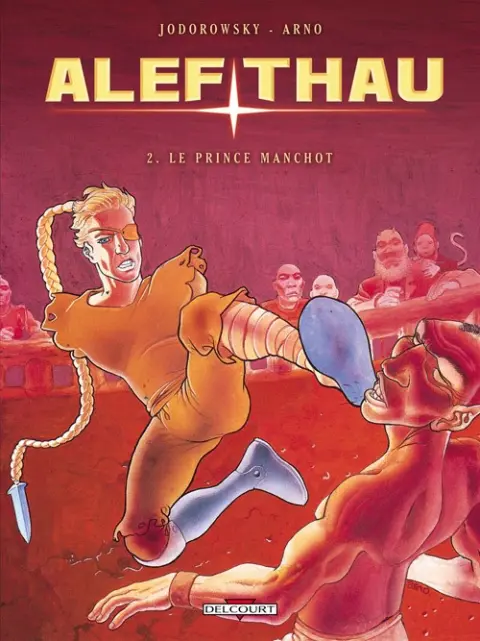 Couverture de l'album Les aventures d'Alef-Thau Tome 2 Le prince manchot
