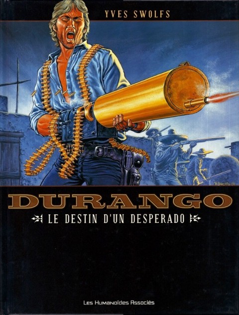 Couverture de l'album Durango Tome 6 Le destin d'un desperado