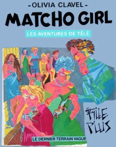 Les Aventures de télé Tome 1 Matcho girl