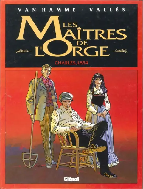 Couverture de l'album Les Maîtres de l'Orge Tome 1 Charles, 1854