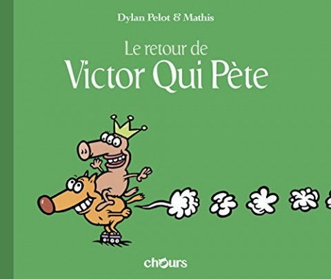 Couverture de l'album Victor Qui Pète Tome 2 Le retour de Victor Qui Pète