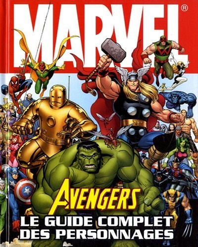 Couverture de l'album Avengers - Le Guide complet des personnages