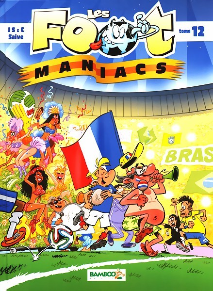 Les Foot-maniacs Tome 12