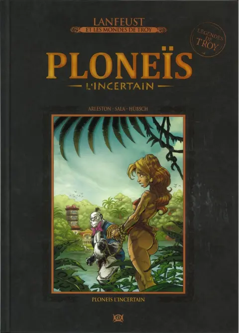 Lanfeust et les mondes de Troy Tome 45 Ploneïs l'incertain