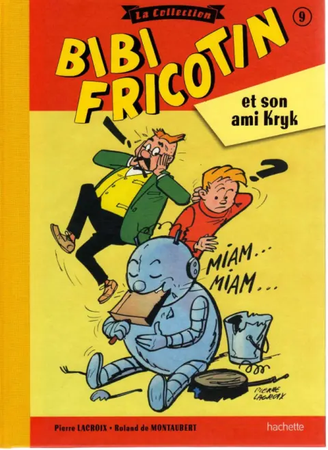 Bibi Fricotin Tome 9 Bibi Fricotin et son ami Kryk