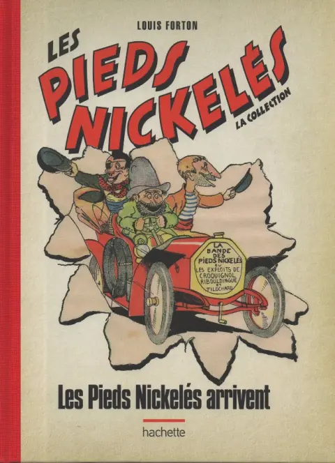 Les Pieds Nickelés - La collection Tome 120 Les Pieds Nickelés arrivent