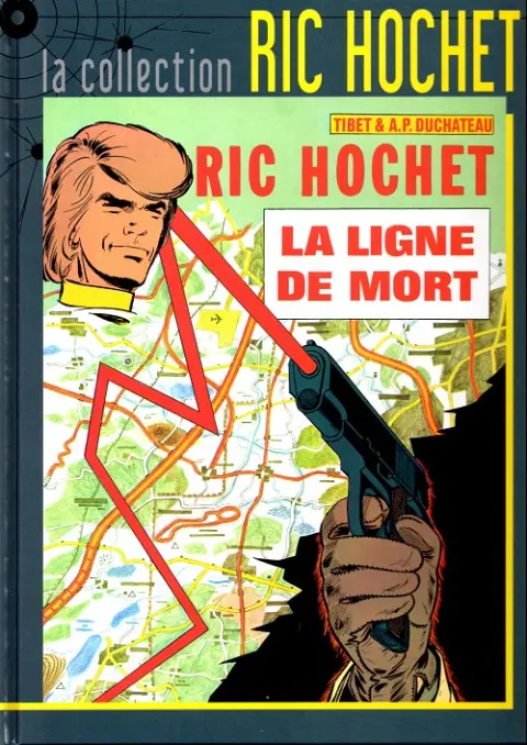 Ric Hochet La collection Tome 23 La ligne de mort