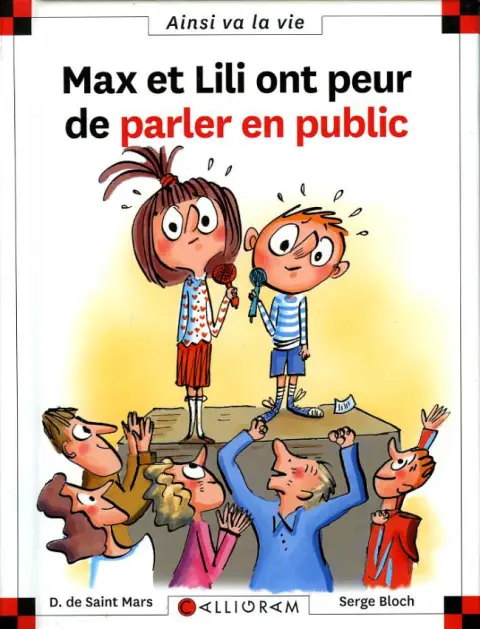 Ainsi va la vie Tome 117 Max et Lili ont peur de parler en public
