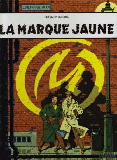 Blake et Mortimer Tome 6 La marque jaune
