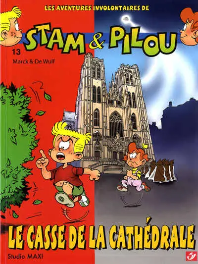 Les aventures involontaires de Stam & Pilou Tome 13 Le casse de la cathédrale