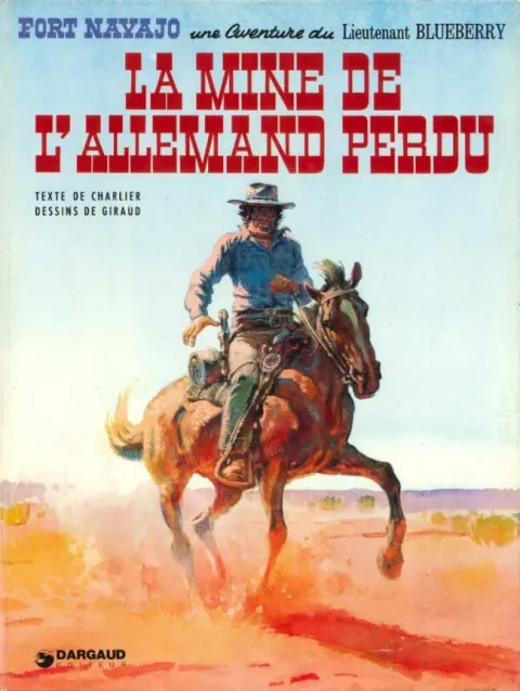 Couverture de l'album Blueberry Tome 11 La mine de l'Allemand perdu