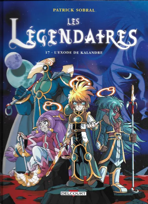 Couverture de l'album Les Légendaires Tome 17 L'exode de Kalandre