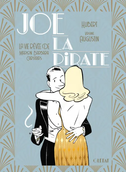 Joe la Pirate La vie rêvée de Marion Barbara Carstairs