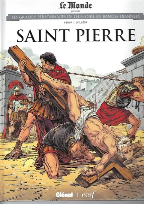 Les grands personnages de l'Histoire en bandes dessinées Tome 44 Saint pierre