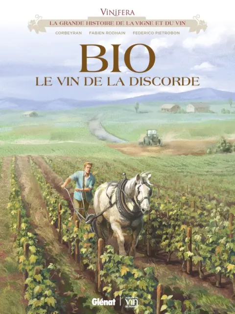 Vinifera Tome 8 Bio le vin de la discorde